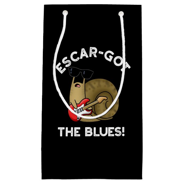 Escar-got The Blues Funny Escargot Pun Dark BG Small Gift Bag (Front)