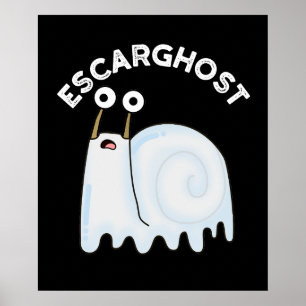 Escarghost Funny French Ghost Snail Pun Dark BG Poster
