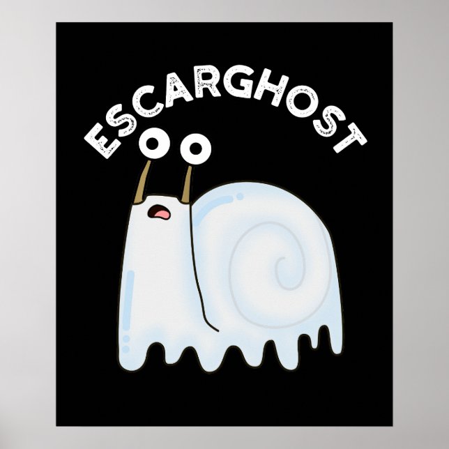 Escarghost Funny French Ghost Snail Pun Dark BG Poster (Front)
