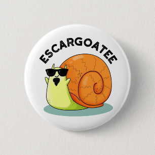Escargoatee Funny Snail Escargot Pun 6 Cm Round Badge