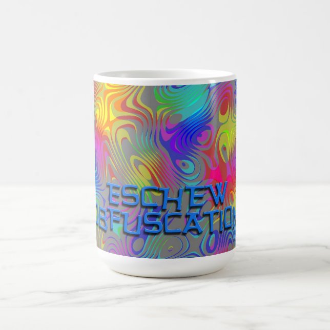 ESCHEW OBFUSCATION COFFEE MUG (Center)