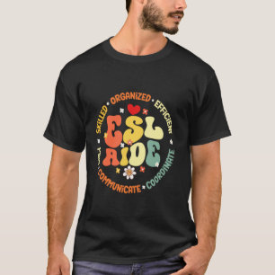 ESL Aide Teacher English As A Second Language Teac T-Shirt