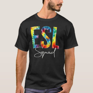 Esl Squad Tie Dye Appreciation Day Hello Back To S T-Shirt