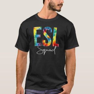 Esl Squad Tie Dye Appreciation Day Hello Back To S T-Shirt