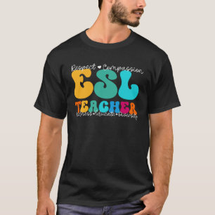 ESL Teacher Appreciation Week Back to School T-Shirt
