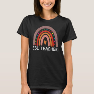 ESL Teacher Boho Rainbow Back To School Appreciati T-Shirt