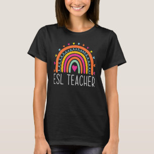 ESL Teacher Boho Rainbow Back To School Appreciati T-Shirt