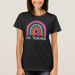 ESL Teacher Boho Rainbow Back To School Appreciati T-Shirt