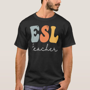 Esl Teacher Retro Groovy Vintage Happy First Day O T-Shirt