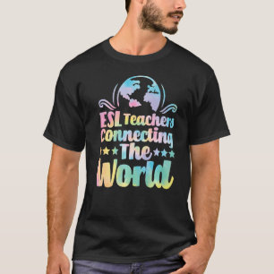 ESL Teachers Connecting The World English Virtual T-Shirt
