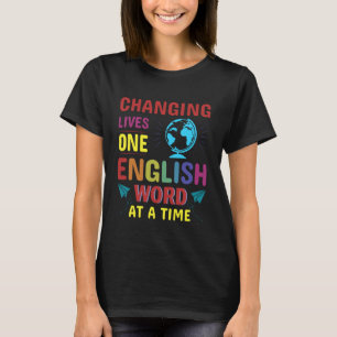 ESL Teaching Multilingual Teacher ESL Teacher T-Shirt