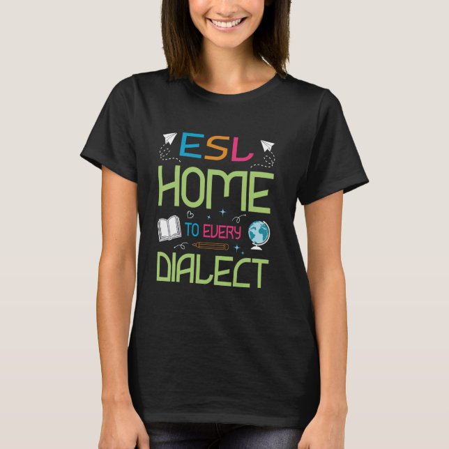 ESL Teaching Multilingual Teacher ESL Teacher T-Shirt (Front)