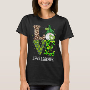 ESOL Teacher Love St Patricks Day Gnome Leopard Sh T-Shirt