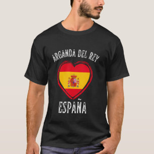 España Flag Heart Arganda Del Rey City T-Shirt