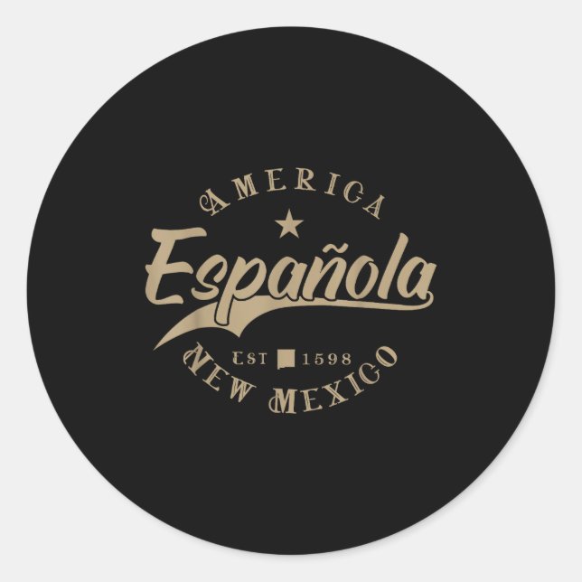 Española Nm _ New Mexico  Classic Round Sticker (Front)