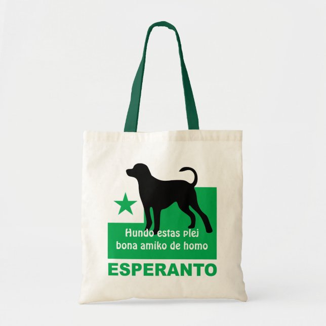 Esperanto / "Hundo estas plej bona amiko de homo", Tote Bag (Front)