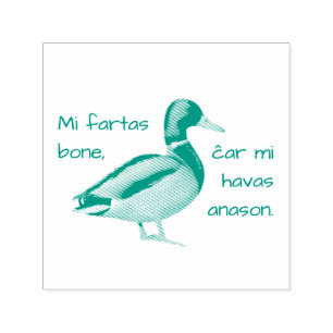 Esperanto: Mi fartas bone, ĉar mi havas anason. Self-inking Stamp