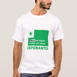 Esperanto / "Nigro sur blanko pruvas sen manko", T-Shirt