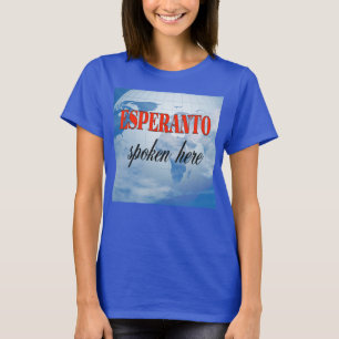 Esperanto spoken here cloudy earth T-Shirt