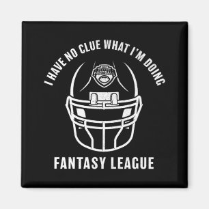 ESPN Fantasy Football I Have No Clue What I'm Doin Magnet