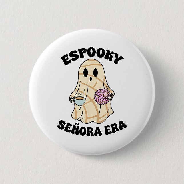 Espooky Senora Era Funny Ghost Mexican Spanish Hal 6 Cm Round Badge (Front)