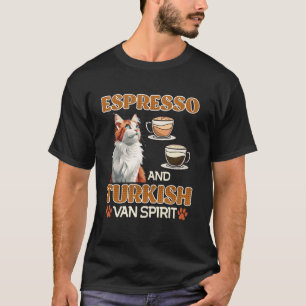 ESPRESSO AND TURKISH VAN SPIRIT Cat Daddy Coffee L T-Shirt