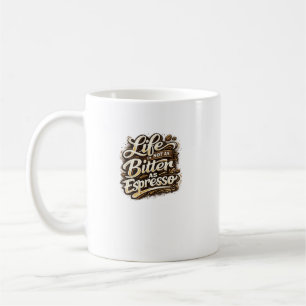 Espresso Funny Coffee Typography Design Mug