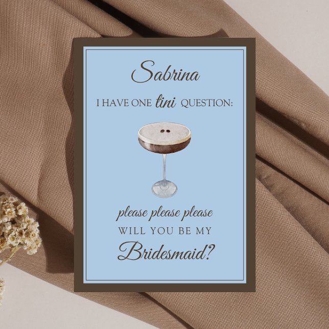 Espresso Martini Please Please Bridesmaid Proposal Card (This short n' sweet bridesmaid proposal card is perfect for espresso lovers.)