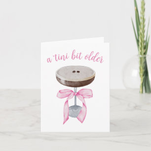 Espresso Martini - Tini Bit Older Birthday Card