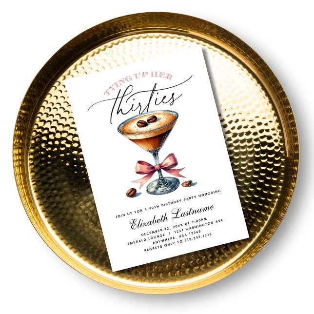Espresso Martini Tying Up Her Thirties Birthday Invitation (Espresso Martini Tying Up Her Thirties Birthday Invitation)