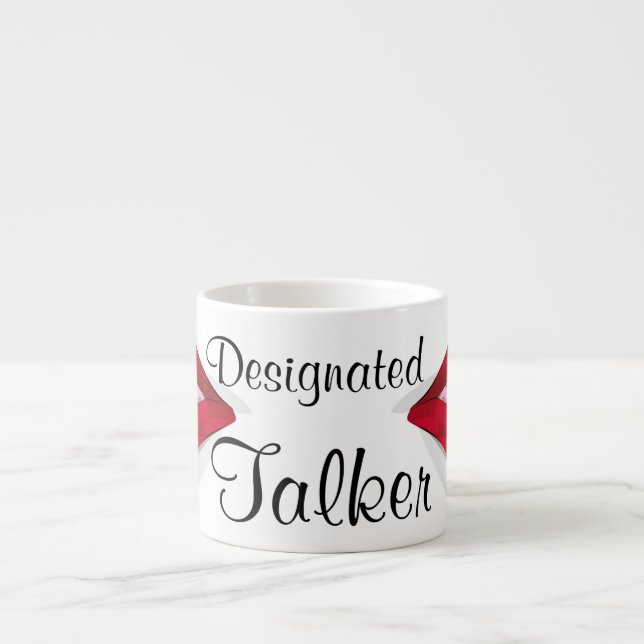 Espresso Mug - "Designated Talker" (Front)