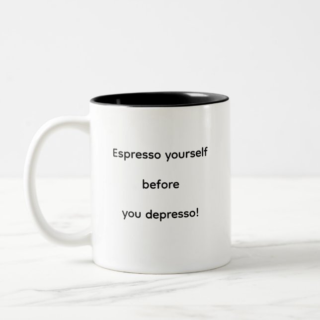 Espresso yourself before you depresso! Two-Tone coffee mug (Left)
