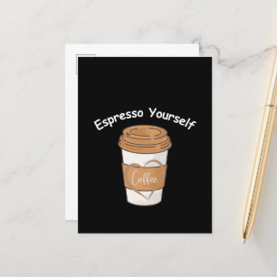 Espresso Yourself Coffee Lover Postcard