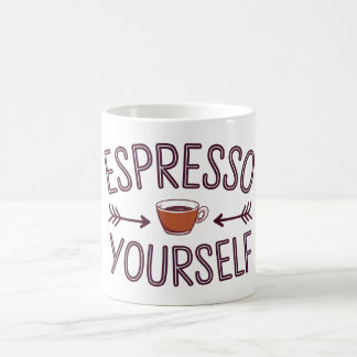 Espresso yourself coffee mug