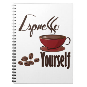 Espresso Yourself Coffee Pun Express Yourself Notebook