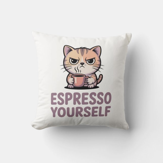 Espresso Yourself Cushion (Front)