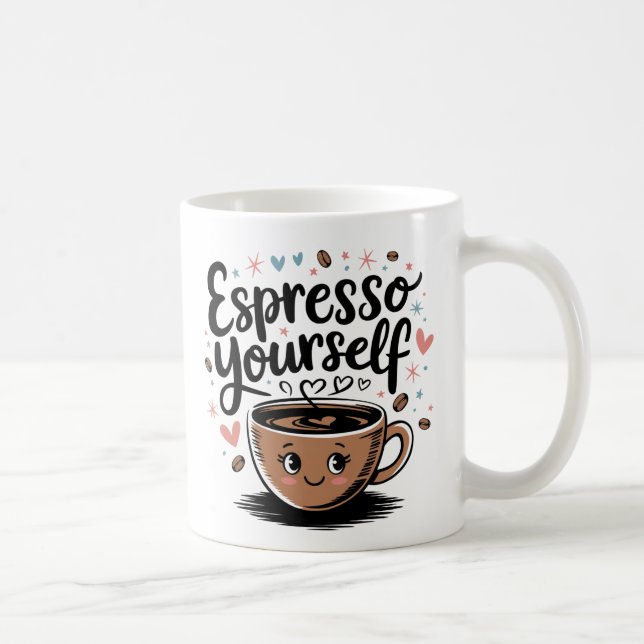 Espresso Yourself - Cute Coffee Mug Design (Right)