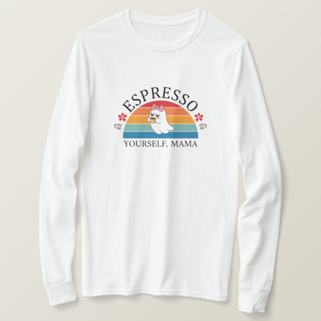 Espresso Yourself Mama - Retro Rainbow Ghost T-Shirt (Design Front)