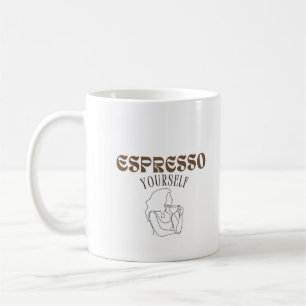 Espresso Yourself Mug