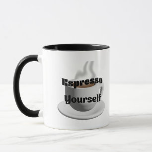 Espresso yourself mug