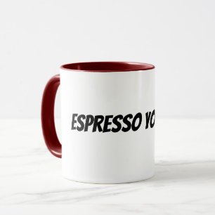 espresso yourself mug
