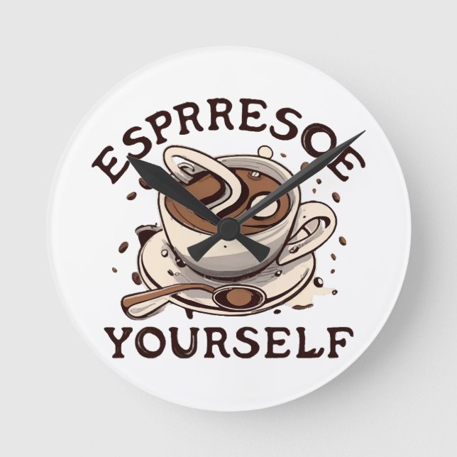 Espresso Yourself Round Clock (Front)