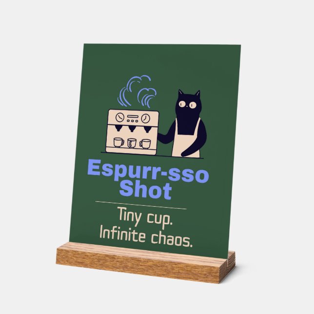 Espurr-sso Espresso - Funny Cat and Coffee Pun Acrylic Sign (Angle)