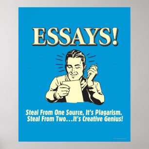 Essays: Steal 1 Plagiarism 2 Genius Poster