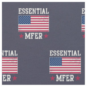 Essential MFER Worker USA American Flag Covid 19 Fabric