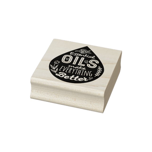 Essential Oils Make Everything Better Rubber Stamp (Stamp)