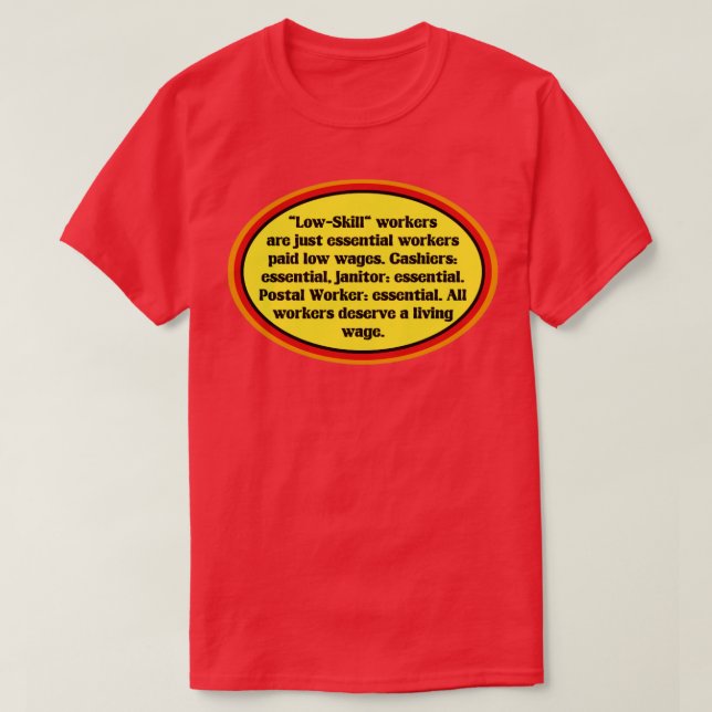 Essential Workers Deserve A Living Wage T-Shirt (Design Front)