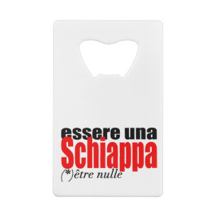 Essere una Schiappa être nulle en français Bottle