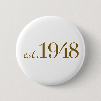 Est 1948 6 cm round badge
