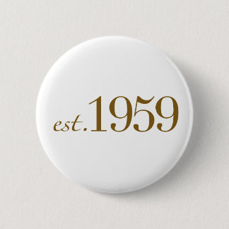 Est 1959 6 cm round badge